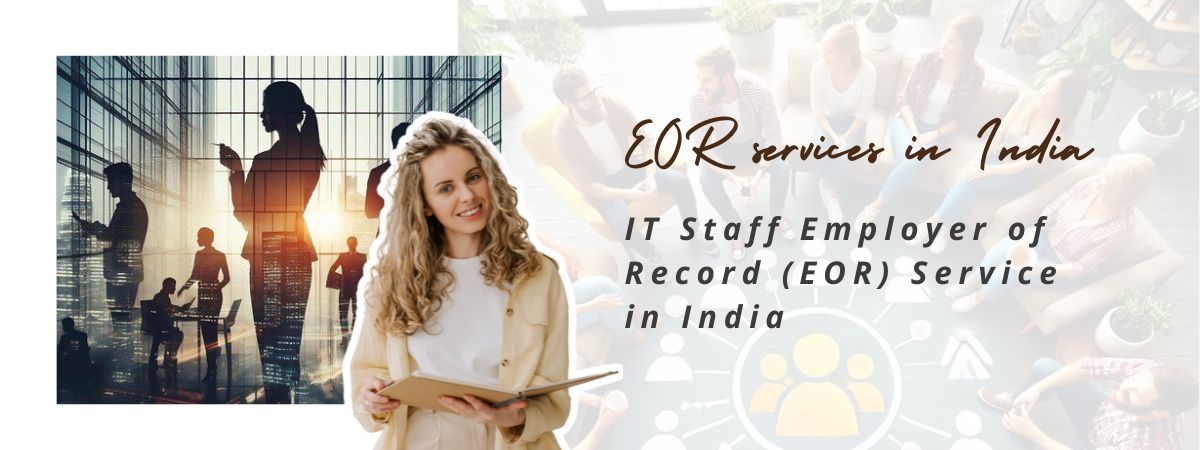 IT Staff Employer of Record (EOR) Service in India