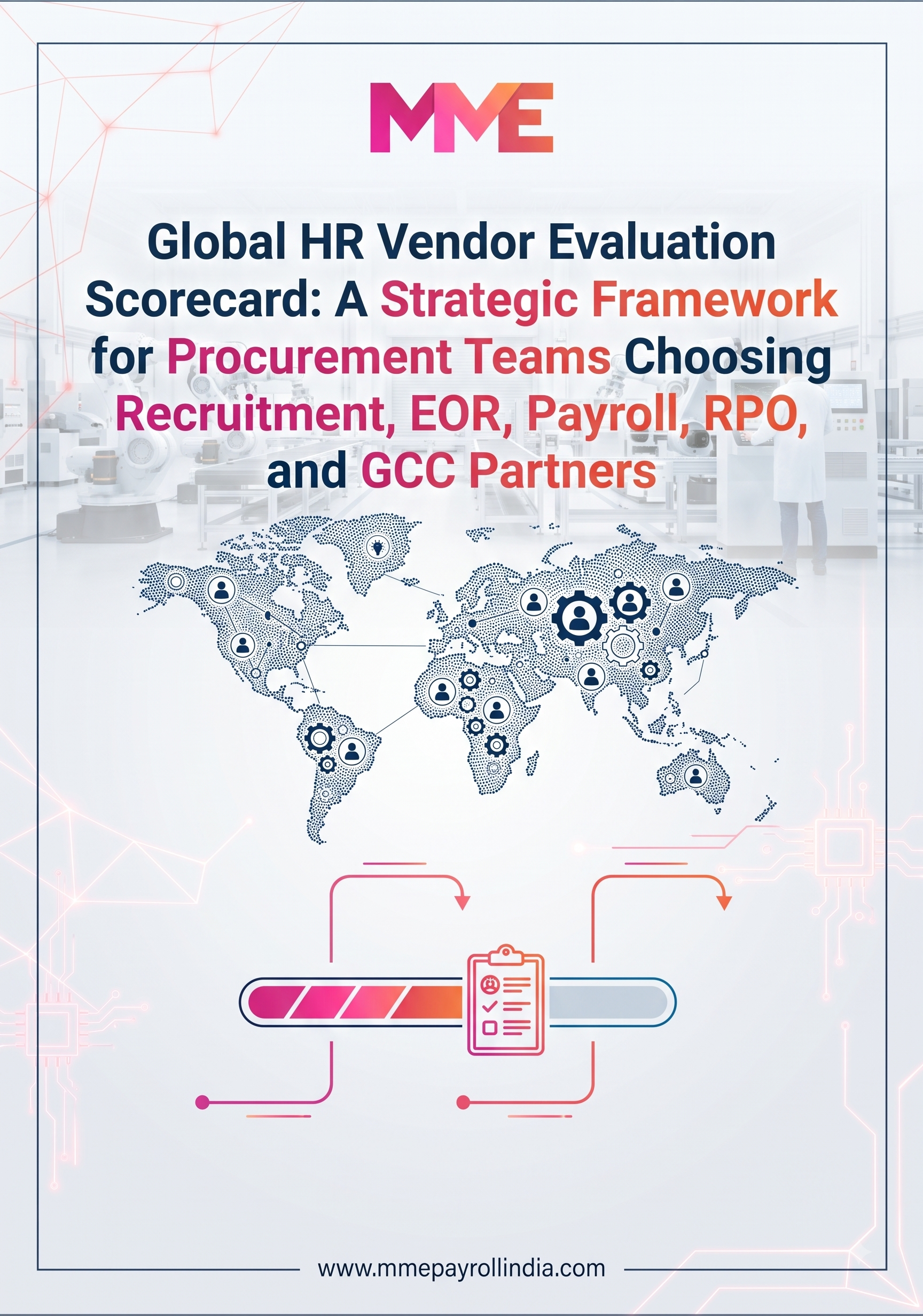 Global HR Vendor Evaluation Scorecard: A Strategic Framework for Procurement Teams Choosing Recruitment, EOR, Payroll, RPO, and GCC Partners