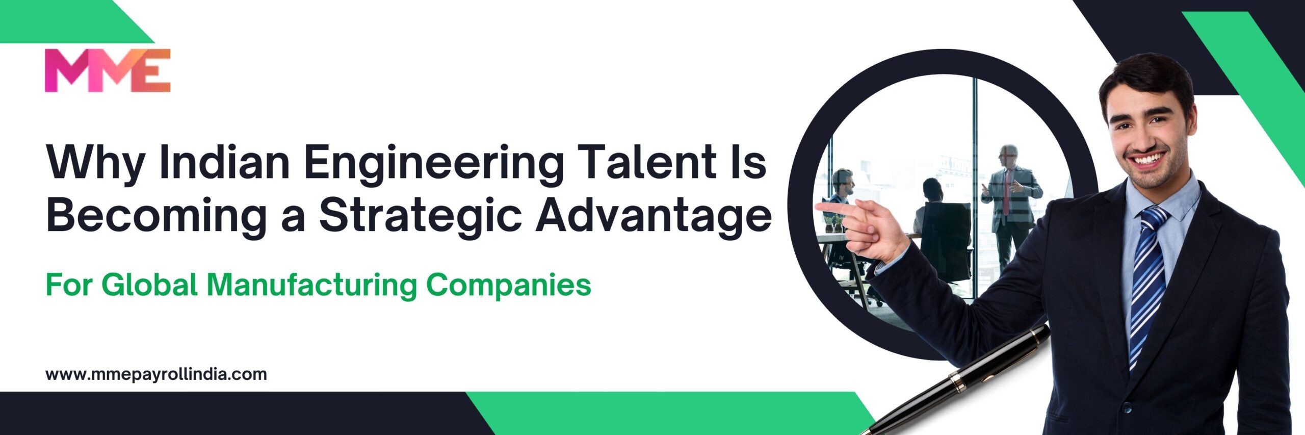 Why Indian Engineering Talent Is Becoming a Strategic Advantage for Global Manufacturing Companies